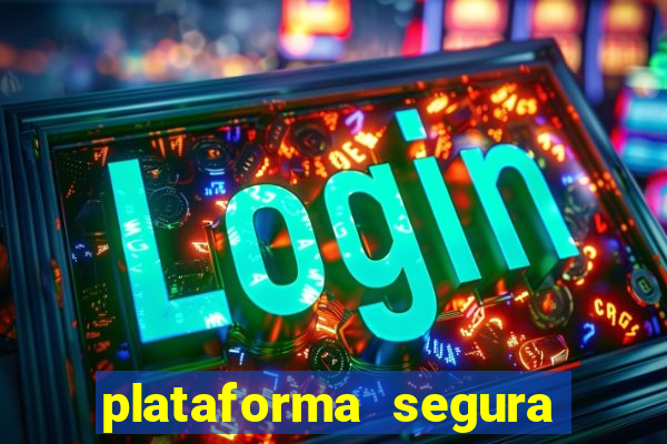 plataforma segura de jogos para ganhar dinheiro